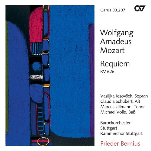 Wolfgang Amadeus Mozart: Requiem Vasiljka Jezovsek, Claudia Schubert, Marcus Ullmann, Michael Volle, Barockorchester Stuttgart, Frieder Bernius, Kammerchor Stuttgart