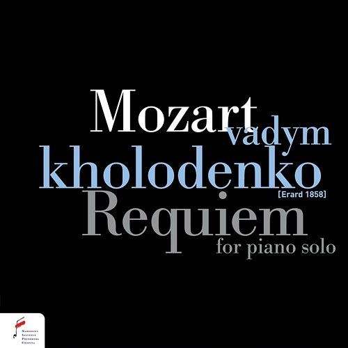 Wolfgang Amadeus Mozart: Requiem For Piano Solo Vadym Kholodenko