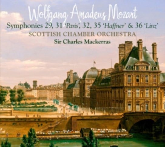 Wolfgang Amadeus Mozart: Symphonies 29, 31'Paris', 32, 35... Scottish Chamber Orchestra