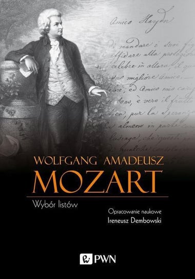 Wolfgang Amadeusz Mozart. Wybór listów Mozart Wolfgang Amadeusz