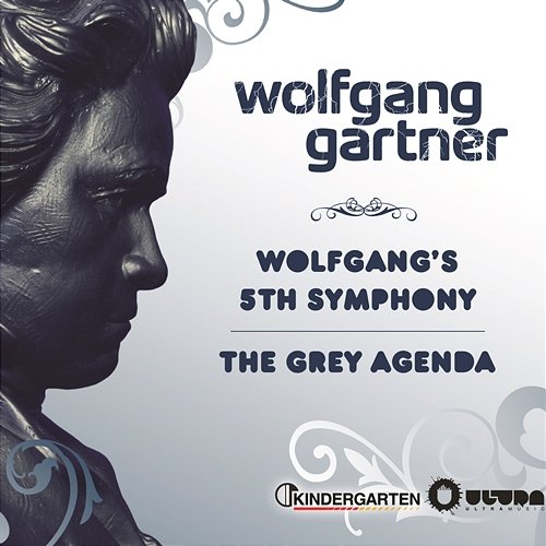 Wolfgangs 5th Symphony / The Grey Agenda Wolfgang Gartner