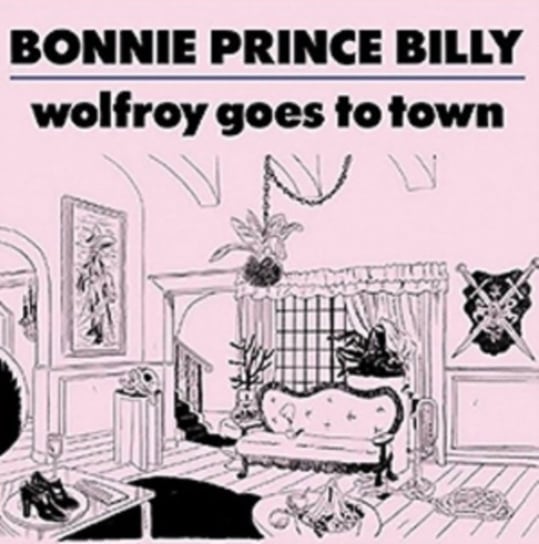 Wolfroy Goes To Town Bonnie Prince Billy