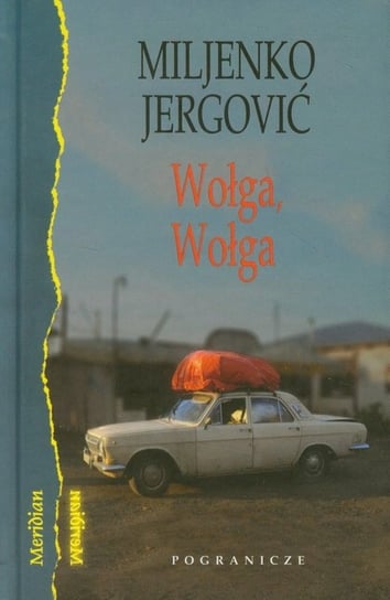 Wołga, Wołga Jergović Miljenko