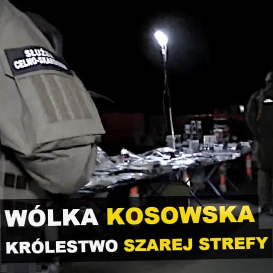 Wólka Kosowska. Królestwo szarej strefy - Kryminalne opowieści - Kryminalne opowieści - podcast Szulc Patryk