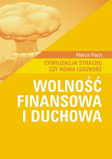 Wolność finansowa i duchowa - ebook epub Flach Marcin