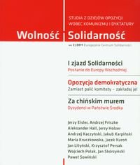 Wolność i Solidarność 2/2011. Studia z dziejów opozycji wobec komunizmu i dyktatury Opracowanie zbiorowe