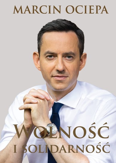 Wolność i solidarność Marcin Ociepa