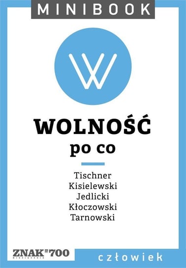 Wolność (po co). Minibook - ebook mobi Opracowanie zbiorowe