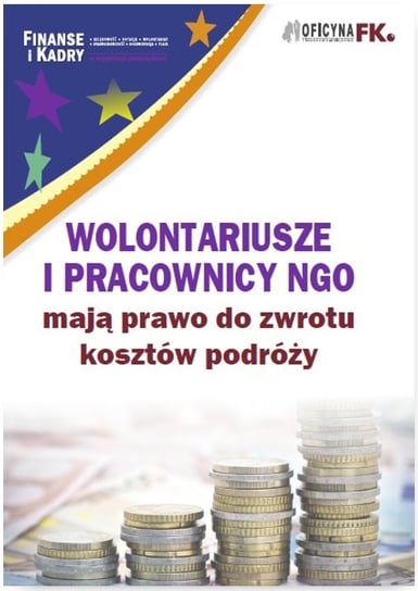 Wolontariusze i pracownicy NGO mają prawo do zwrotu kosztów podróży Trzpioła Katarzyna