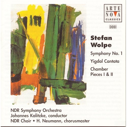 Wolpe: Symphony/Yigdal-Cantata/Chamber Piece 1+2 Johannes Kalitzke