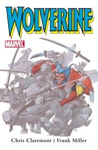 Wolverine Claremont Chris, Miller Frank