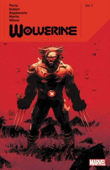 Wolverine By Benjamin Percy Vol. 1 Percy Benjamin