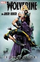 Wolverine by Jason Aaron: The Complete Collection Volume 3 Aaron Jason