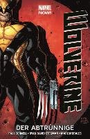 Wolverine - Marvel Now! 03 - Der Abtrünnige Cornell Paul, Stegman Ryan