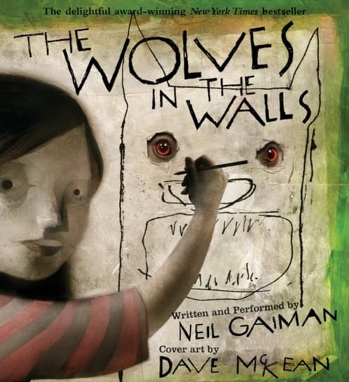 Wolves in the Walls Gaiman Neil