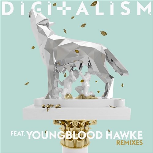 Wolves (Remixes) Digitalism feat. Youngblood Hawke