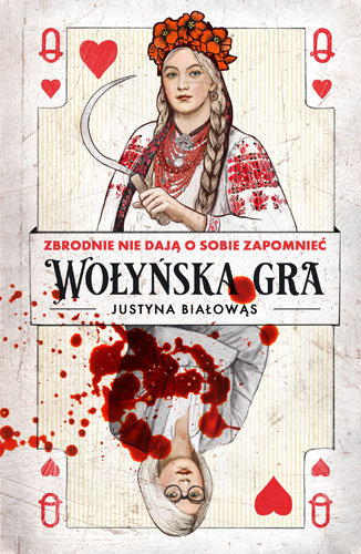 Wołyńska gra Białowąs Justyna