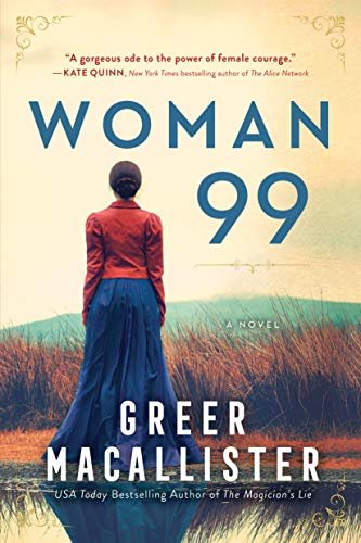 Woman 99: A Novel Macallister Greer