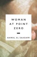 Woman at Point Zero El-Saadawi Nawal