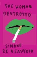 Woman Destroyed Beauvoir Simone