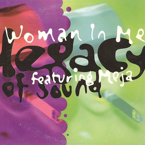Woman In Me Legacy Of Sound feat. Meja