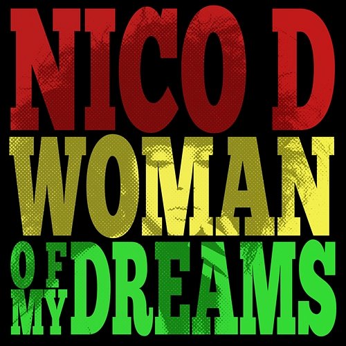 Woman Of My Dreams Nico D.