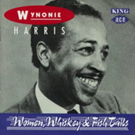 Woman, Whiskey & Fish Tai Harris Wynonie