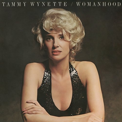 Womanhood Tammy Wynette