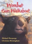 Wombat Goes Walkabout Morpurgo Michael