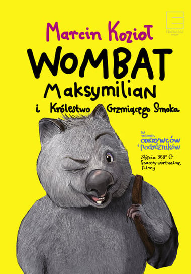 Wombat Maksymilian i Królestwo Grzmiącego Smoka Kozioł Marcin