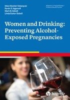 Women and Drinking: Preventing Alcohol-Exposed Pregnancies Velasquez Mary Marden, Ingersoll Karen S., Sobell Mark B., Sobell Linda Carter