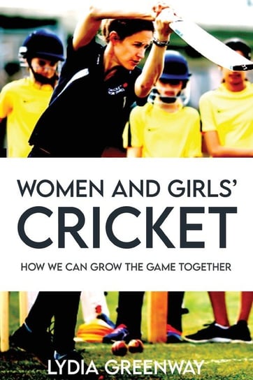 Women and Girls' Cricket Sequoia Books