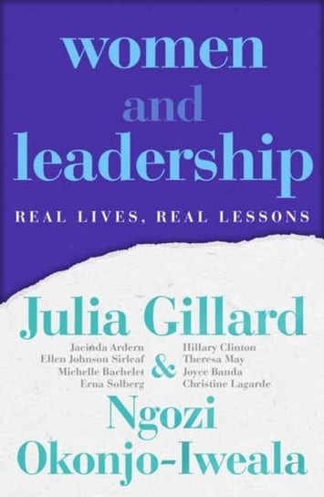 Women and Leadership Gillard Julia, Okonjo-Iweala Ngozi