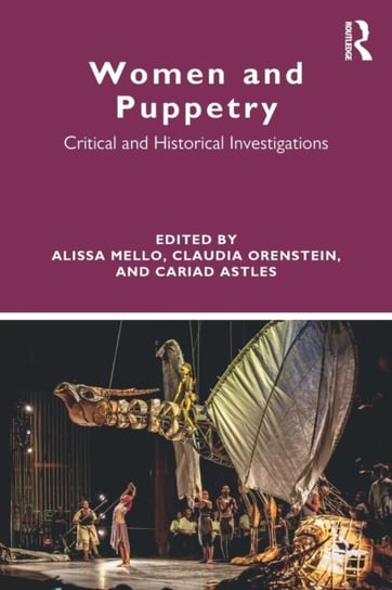 Women and Puppetry. Critical and Historical Investigations Opracowanie zbiorowe
