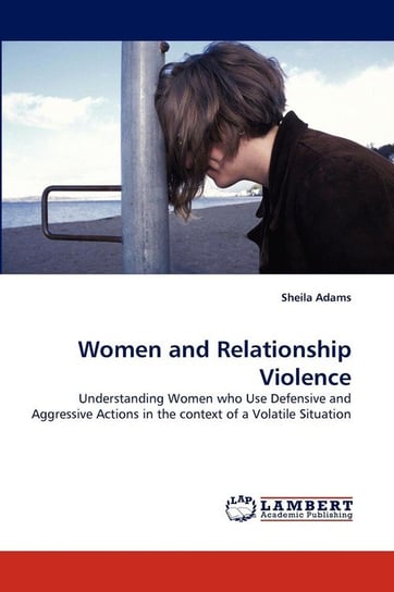 Women and Relationship Violence Adams Sheila