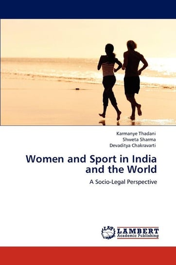 Women and Sport in India and the World Thadani Karmanye