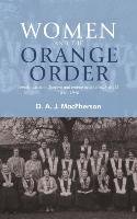 Women and the Orange Order Macpherson D. A. J.