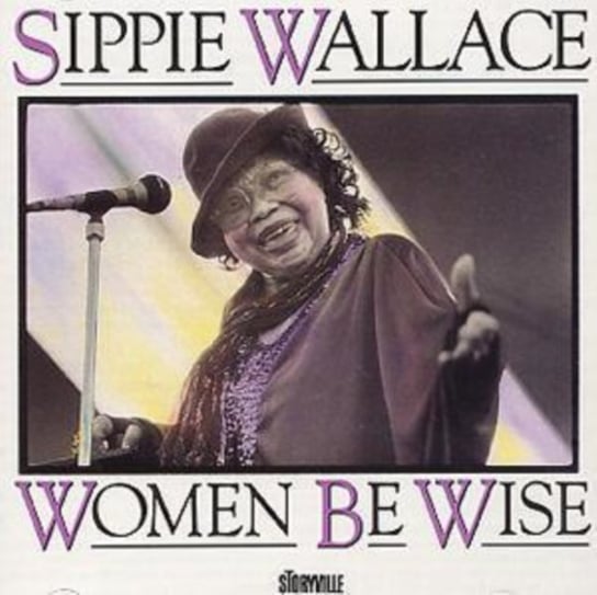Women Be Wise Sippie Wallace