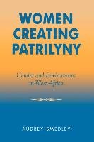 Women Creating Patrilyny Smedley Audrey
