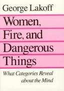 Women, Fire and Dangerous Things Lakoff George