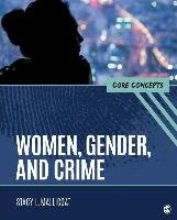 Women, Gender, and Crime: Core Concepts Mallicoat Stacy L.