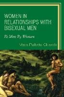 Women in Relationships with Bisexual Men Pallotta-Chiarolli Maria