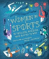 Women in Sports: 50 Fearless Athletes Who Played to Win Ignotofsky Rachel