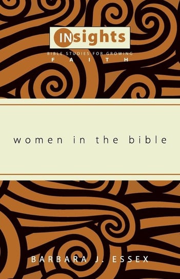 Women in the Bible Essex Barbara J.