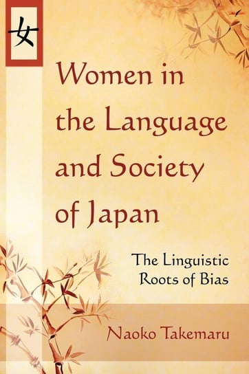 Women in the Language and Society of Japan Takemaru Naoko