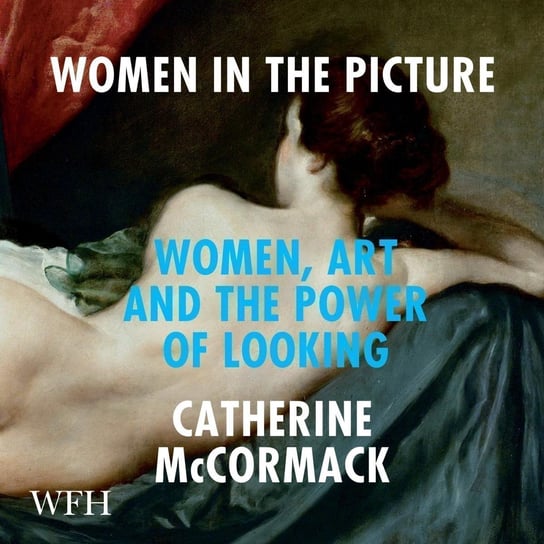 Women in the Picture - audiobook Catherine McCormack