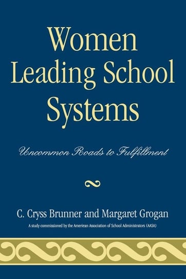 Women Leading School Systems Brunner Cryss C.