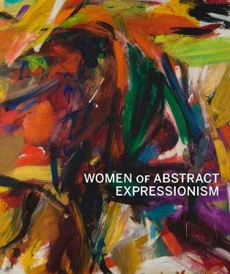 Women of Abstract Expressionism Marter Joan