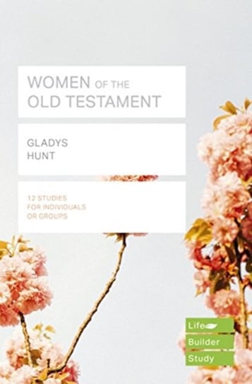 Women of the Old Testament (Lifebuilder Study Guides) Gladys Hunt