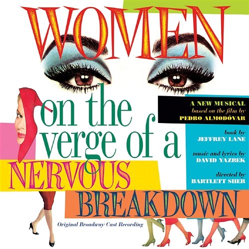 Women On The Verge Of A Nervous Breakdown David Yazbek